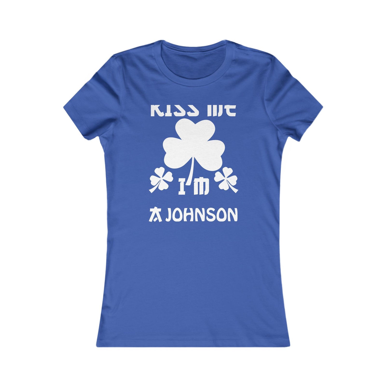 Kiss Me I'm Shamrock Fun — Women Tee