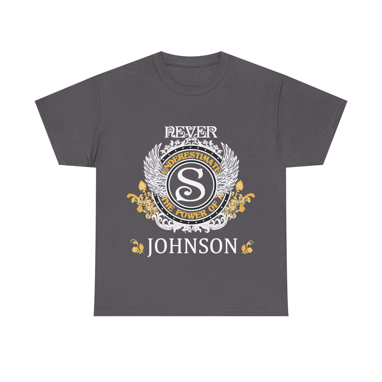 Never Underestimate The Power - Johnson Crest — Unisex Tee