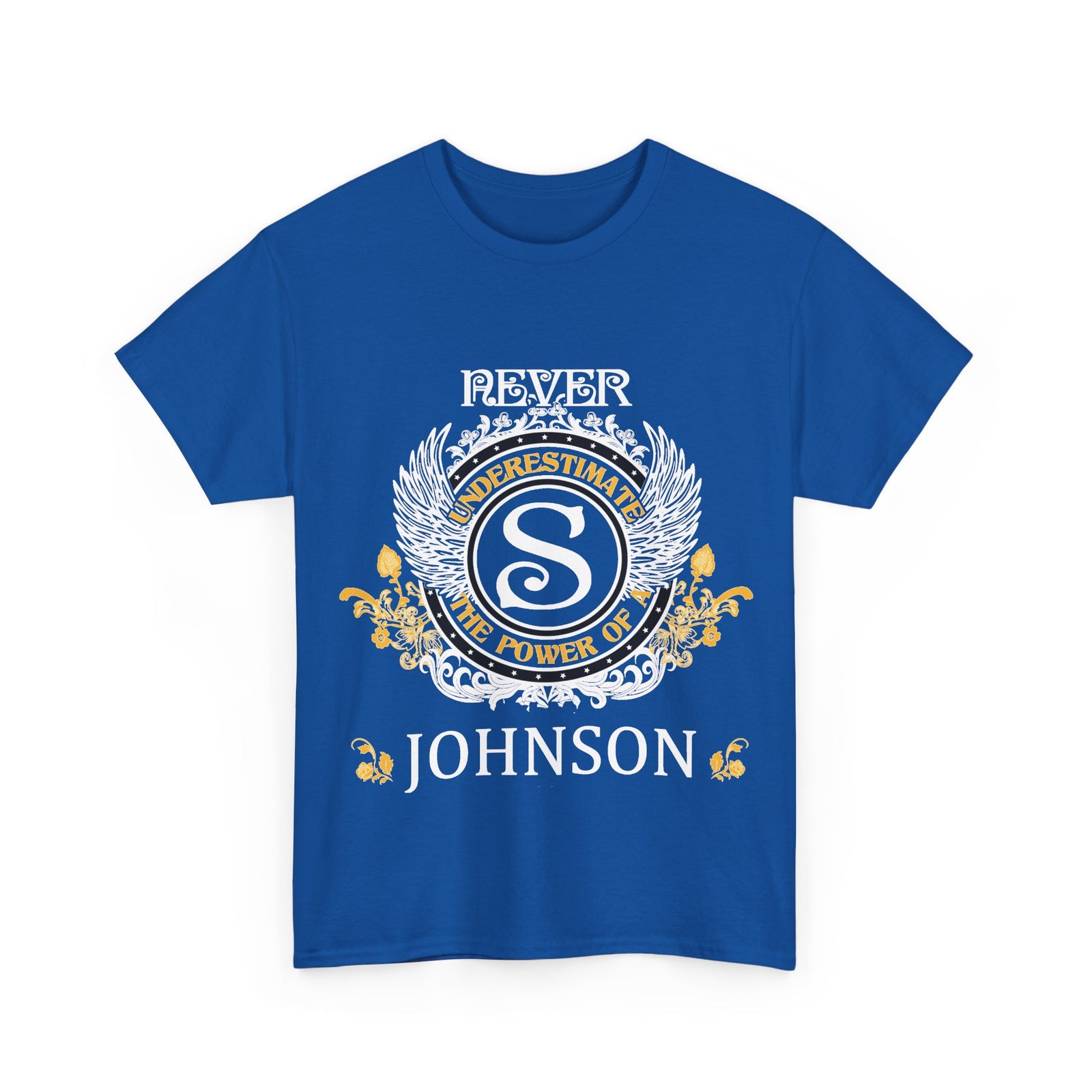 Never Underestimate The Power - Johnson Crest — Unisex Tee